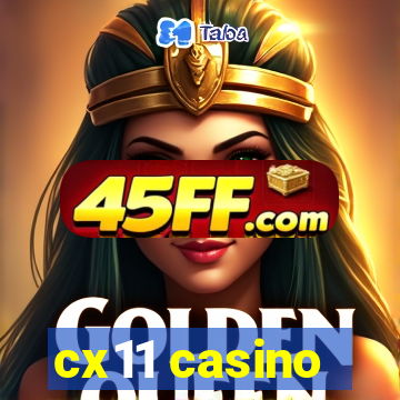 cx11 casino